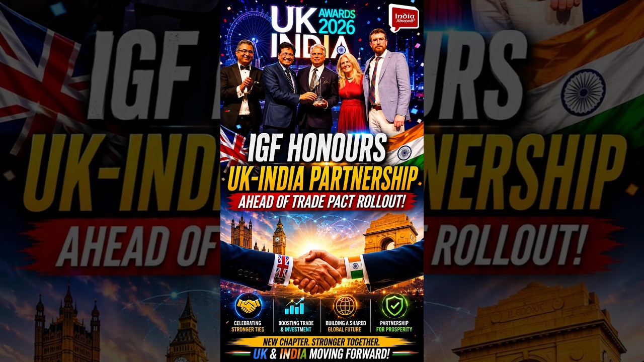 IGF honours UK-India partnership ahead of trade pact rollout | India Abroad &reg;