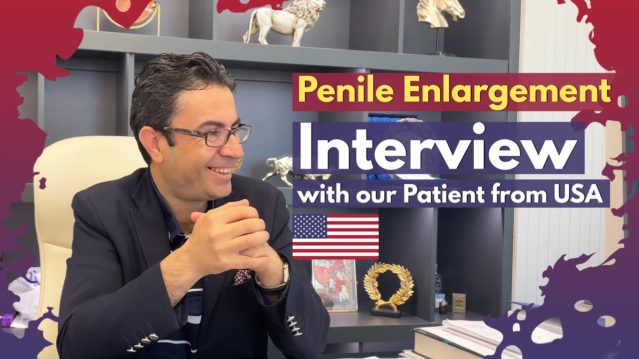 Penile Enlargement - Interview with our honorary patient from NY, USA