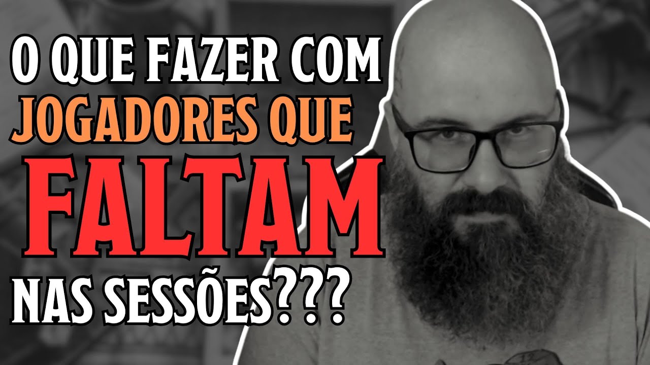 O que fazer com Jogadores que FALTAM na mesa de RPG???
