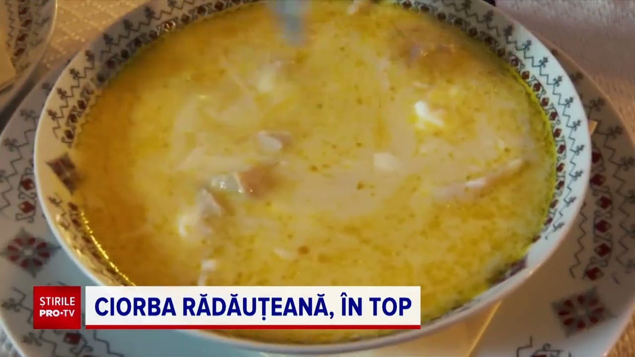 Ciorba rădăuțeană, în topul celor mai bune supe din lume