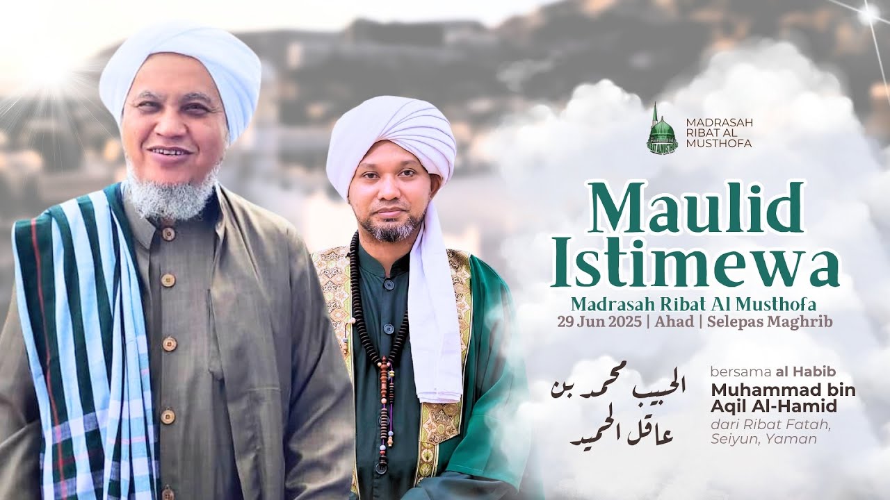 29/6/2025 | Bacaan Maulid Dhiya'ul Lami ᴴᴰ | Ribat Al Musthofa | Ustaz Muhaizad Bin Mohamed