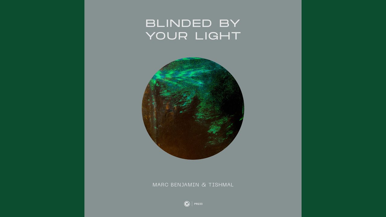 Blinded By Your Light (Extended Mix)