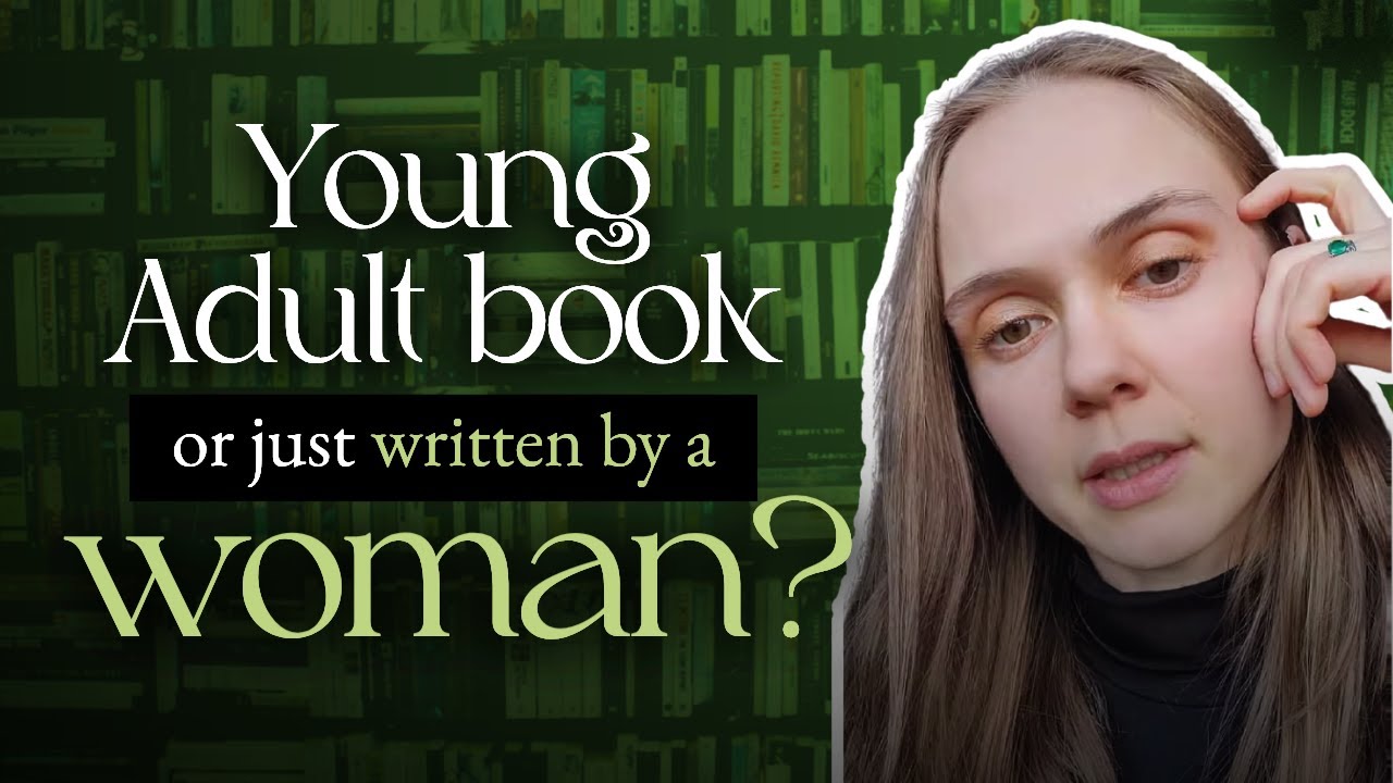 Young Adult book or just written by a woman?