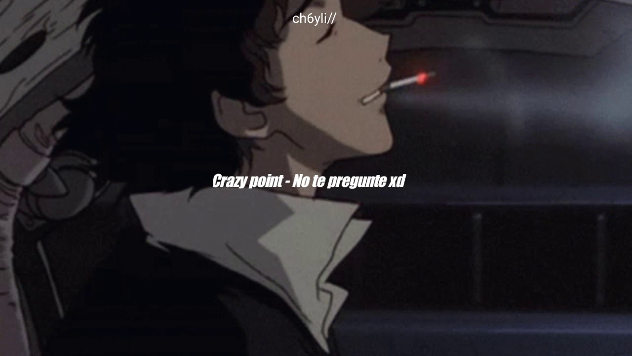 Crazy point - No te pregunte  // Letra