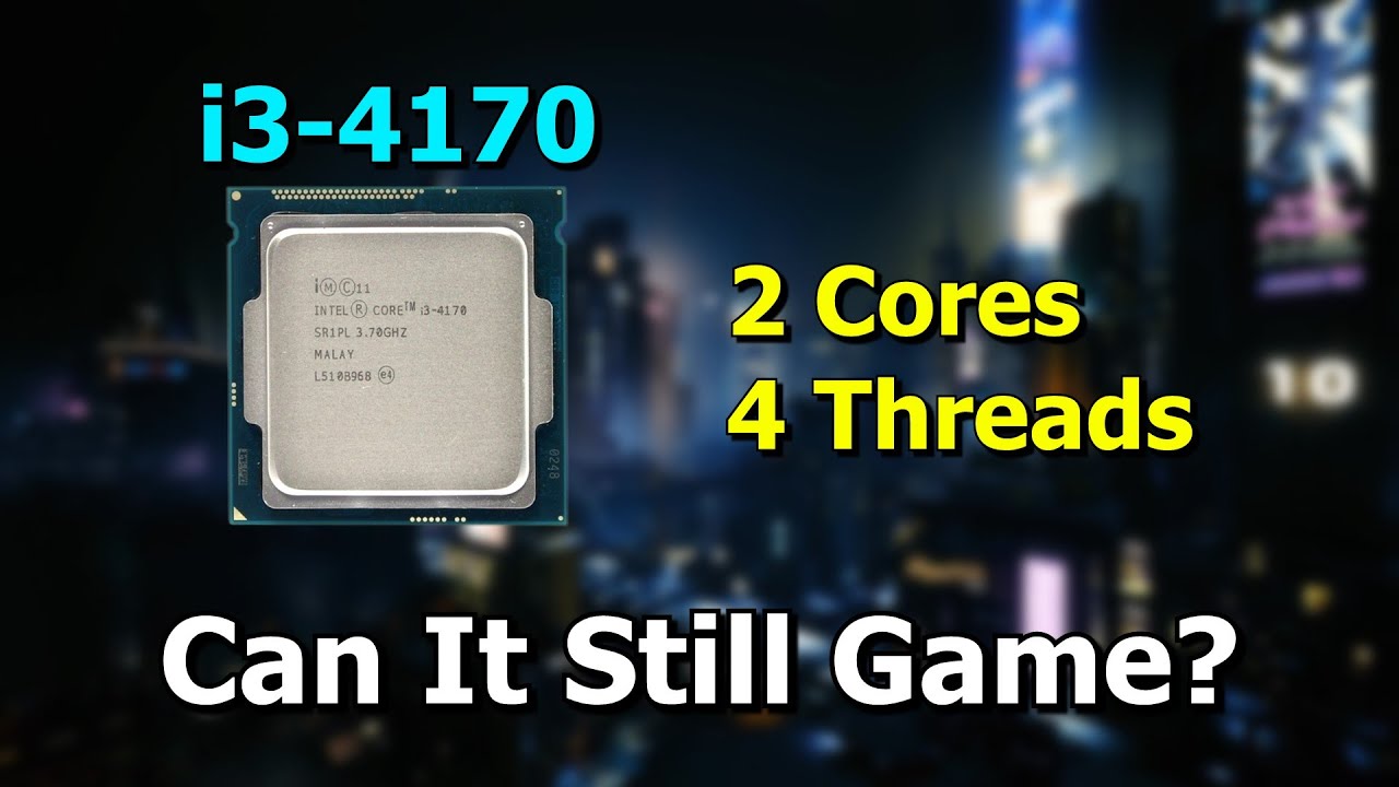 Gaming On An i3 4170 In 2025