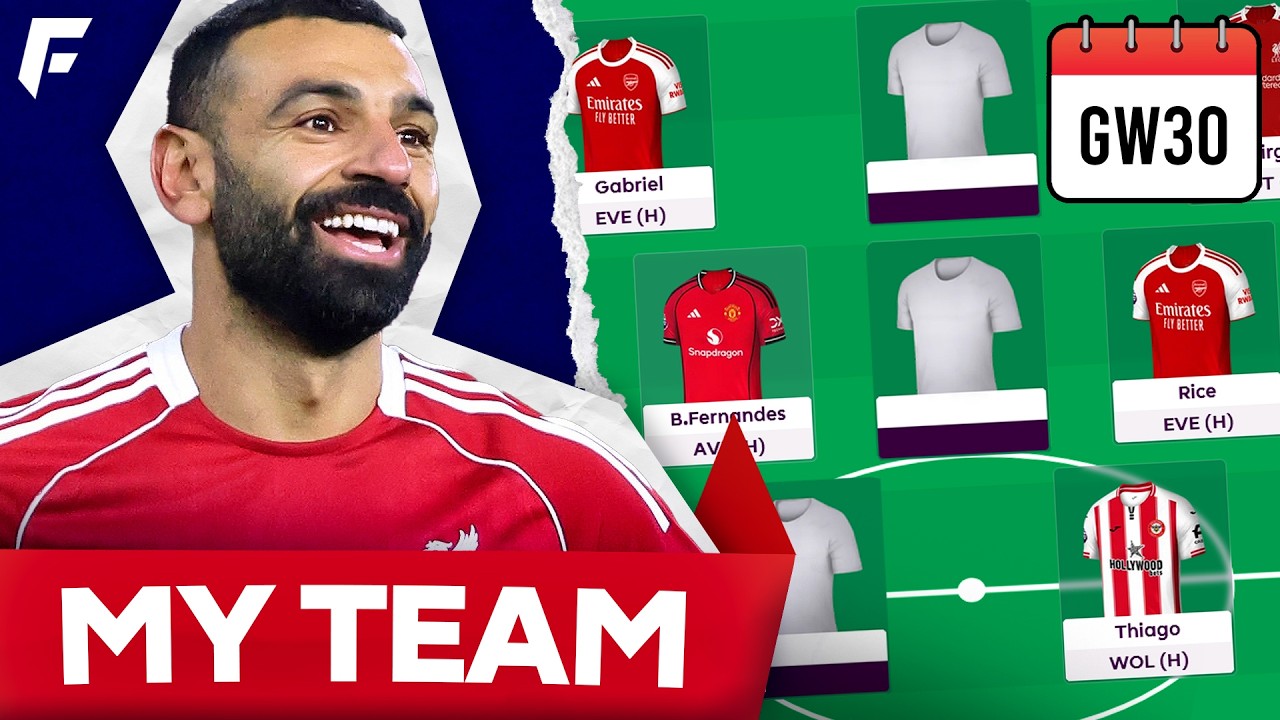 MY FPL GW30 TEAM SELECTION ✅ WORST GAMEWEEK OF ALL-TIME!?