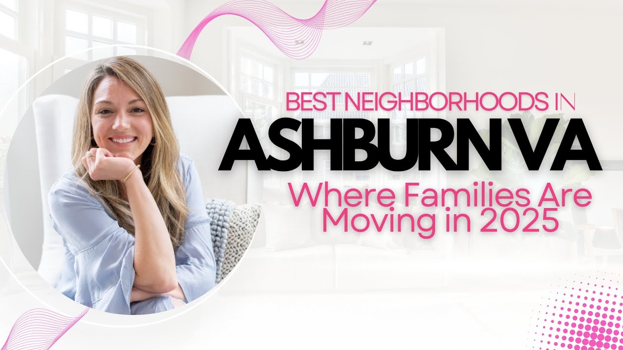 Best Neighborhoods in Ashburn VA  Where Families Are Moving in 2025