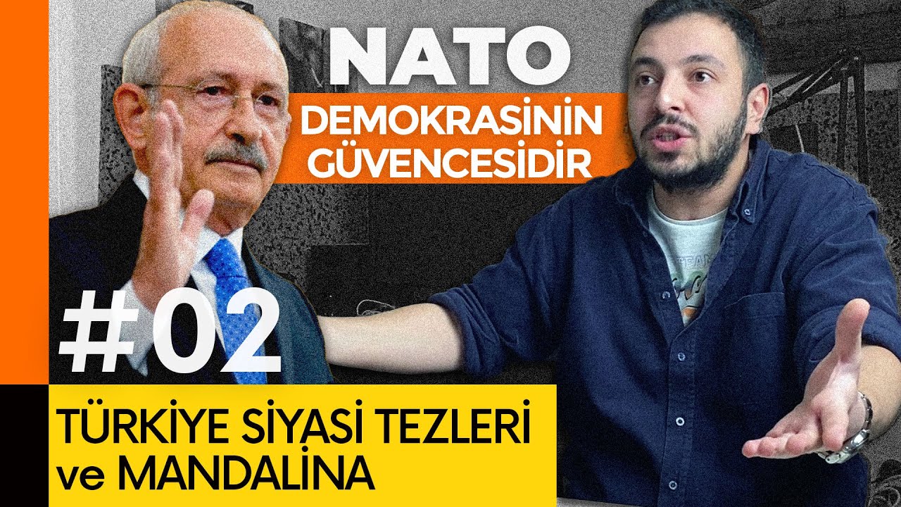 Kılıçdaroğlu, Bahçeli ve Perinçek! | Türkiye Siyasi Tezleri ve Mandalina | #02