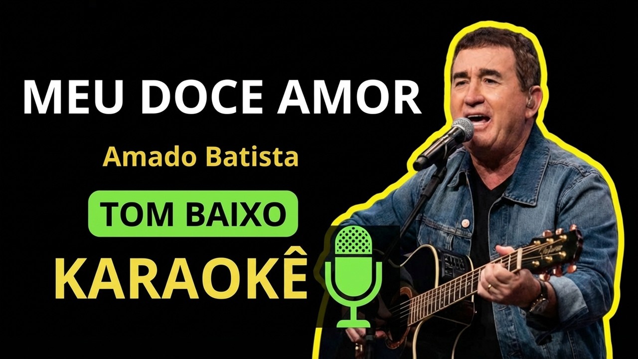 MEU DOCE AMOR - Amado Batista (KARAOKÊ DE VIOLÃO)