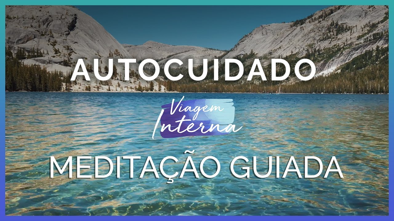 MEDITAÇÃO PARA O AUTOCUIDADO