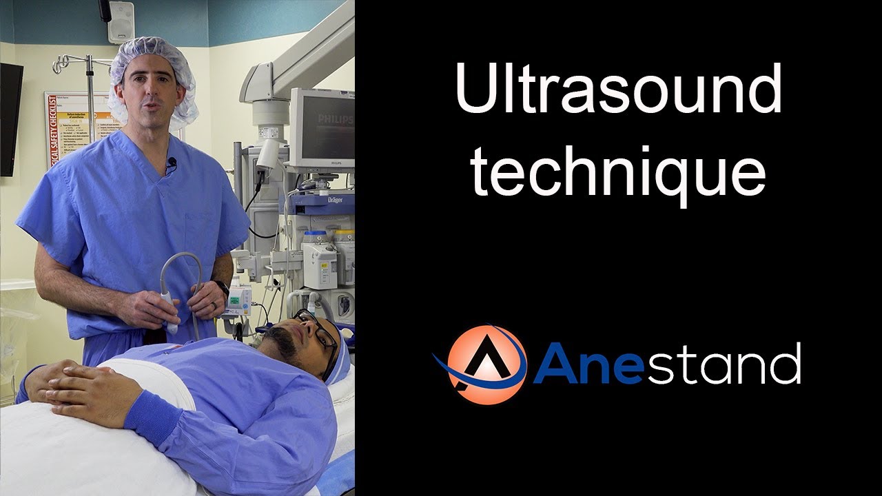 Ultrasound technique and Nerve Block