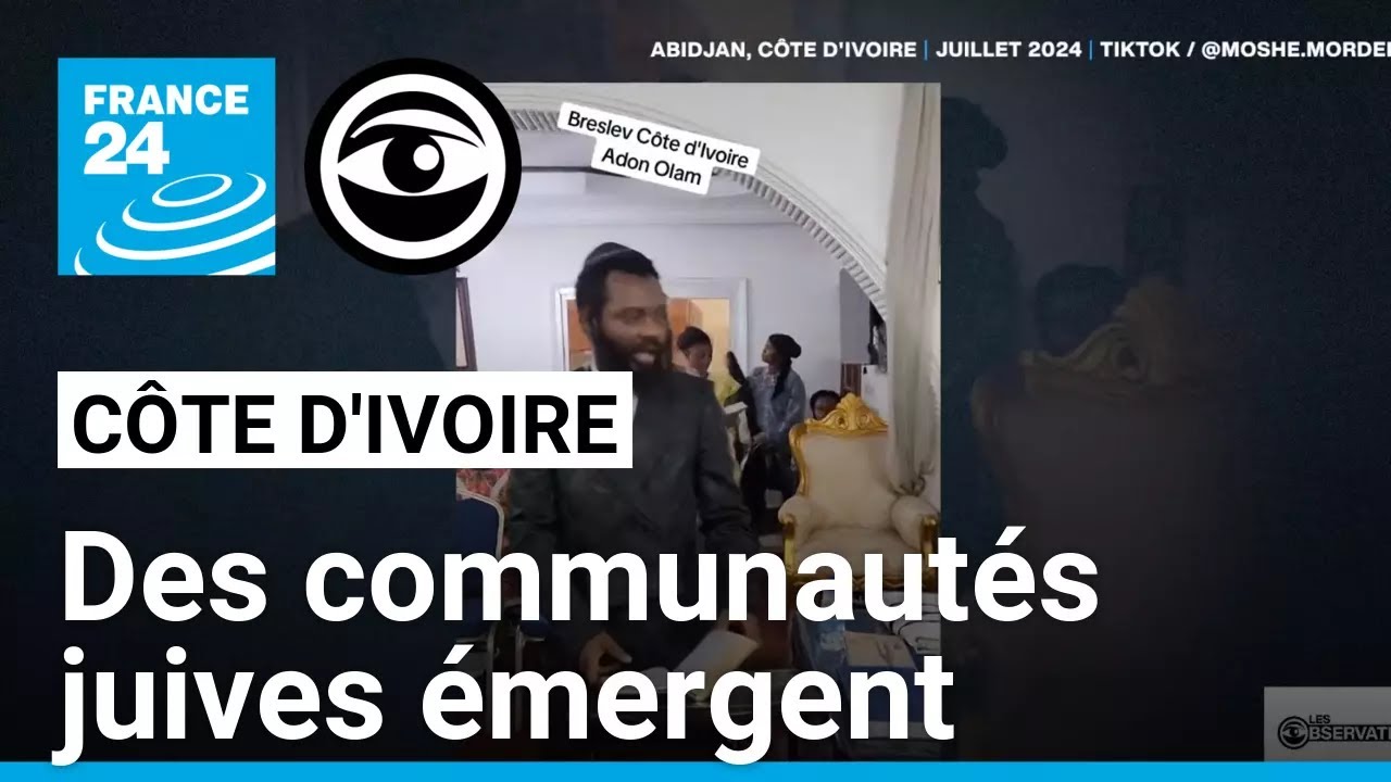 En Côte d'Ivoire, l'émergence de communautés juives • Les Observateurs - France 24