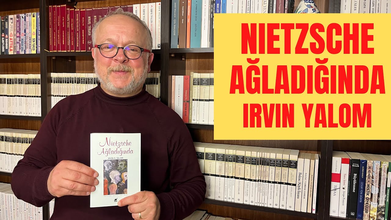 NIETZSCHE AĞLADIĞINDA / IRVIN YALOM