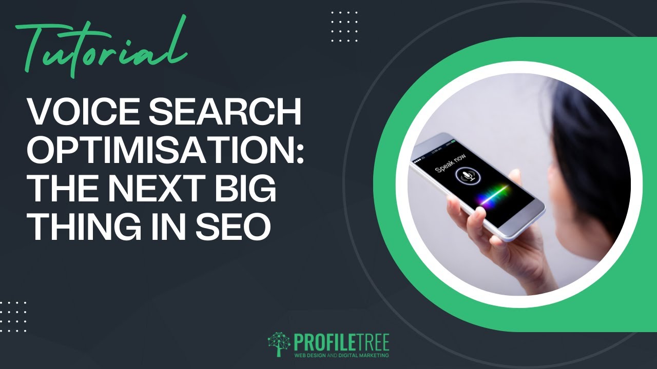 Voice Search Optimisation: The Next Big Thing in SEO | Search Engine Optimisation | Voice SEO Tips