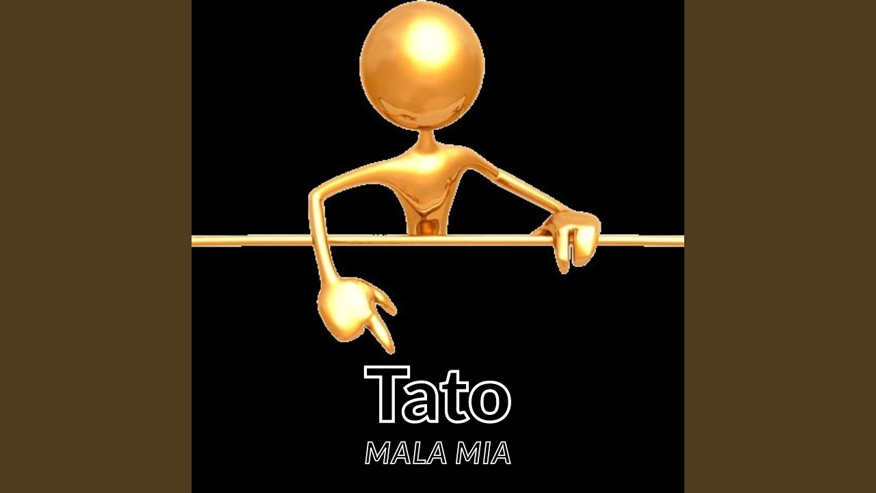 Tato Mala Mia