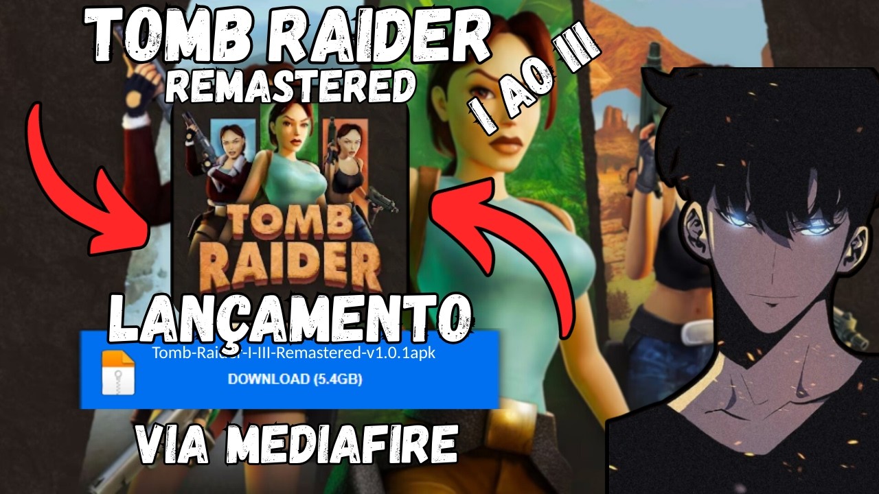DOWNLOAD TOMB RAIDER I-III REMASTERED MOBILE – LANÇAMENTO OFICIAL | JIN WOO REVIEWS