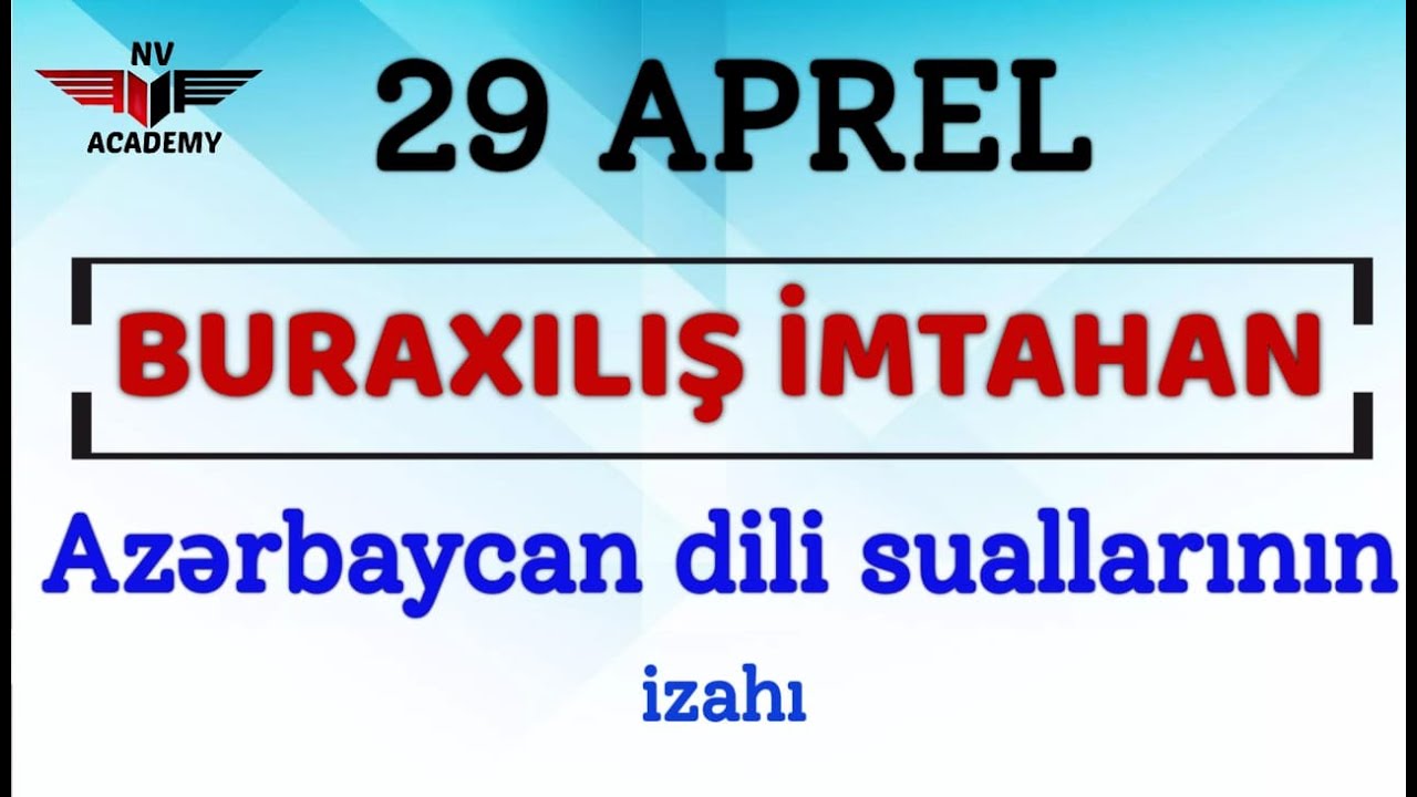 29 aprel buraxılış imtahanı Azərbaycan dili