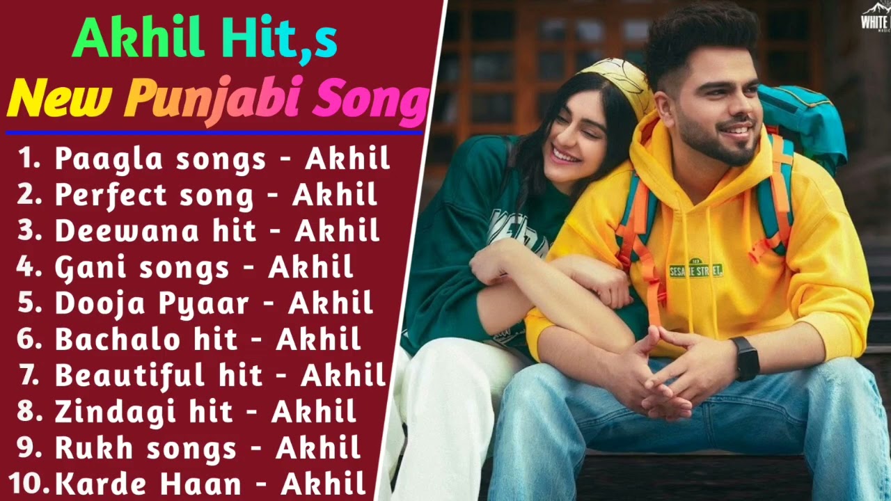 Akhil All Song 2022 | Akhil Jukebox | Akhil Non Stop Best Hits Collection | Top Punjabi Songs Mp3