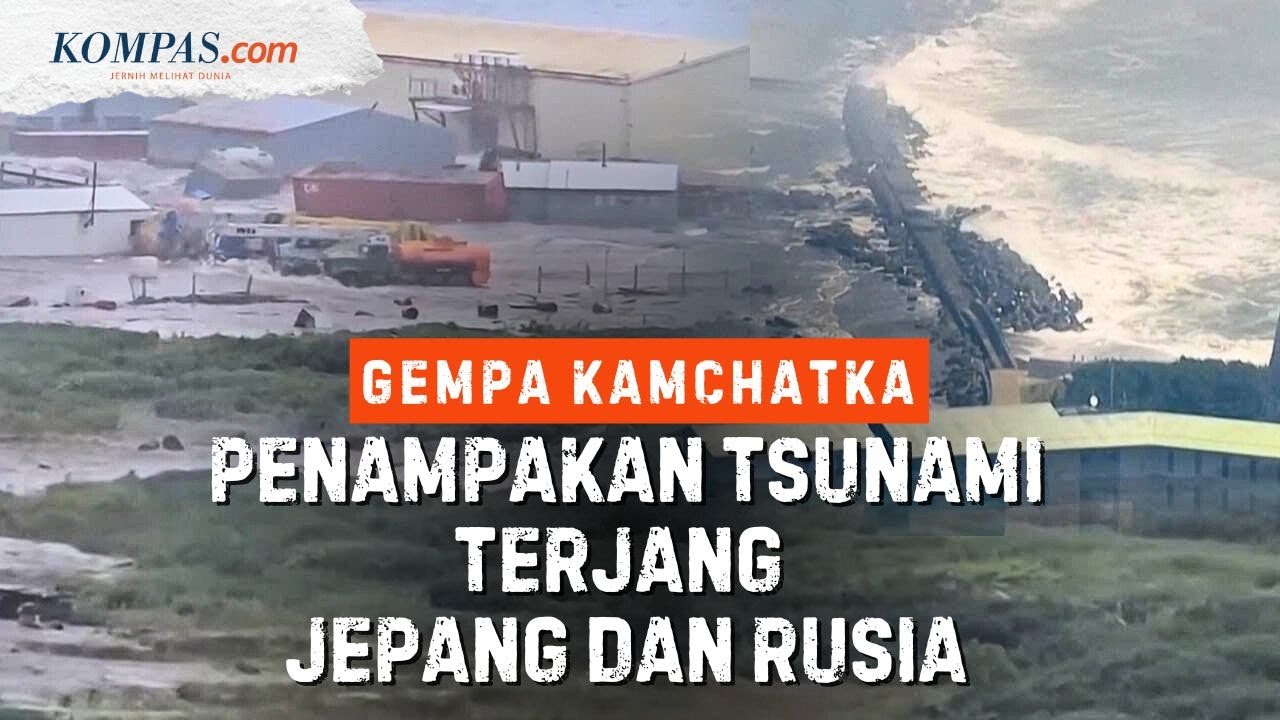 Detik-detik Tsunami Terjang Jepang dan Rusia Usai Gempa Kamchatka M 8,8