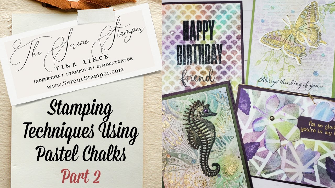 Stamping Techniques with Pastel Chalks - Part Two