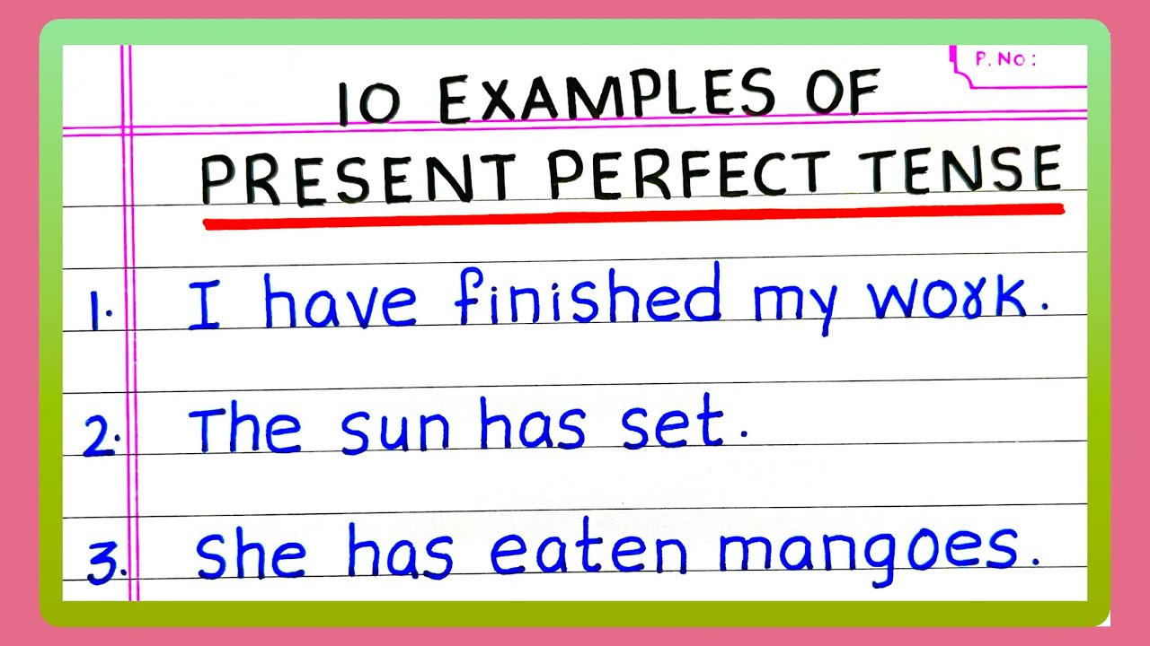 10 Examples of Present Perfect Tense | 10 Sentences of Present Perfect Tense