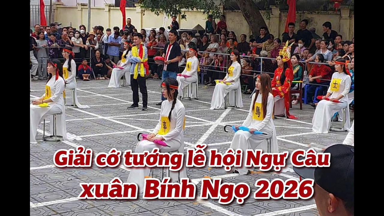 [LIVE] Chung Kết hội làng Ngữ Câu - XUÂN BÍNH NGỌ 2026
