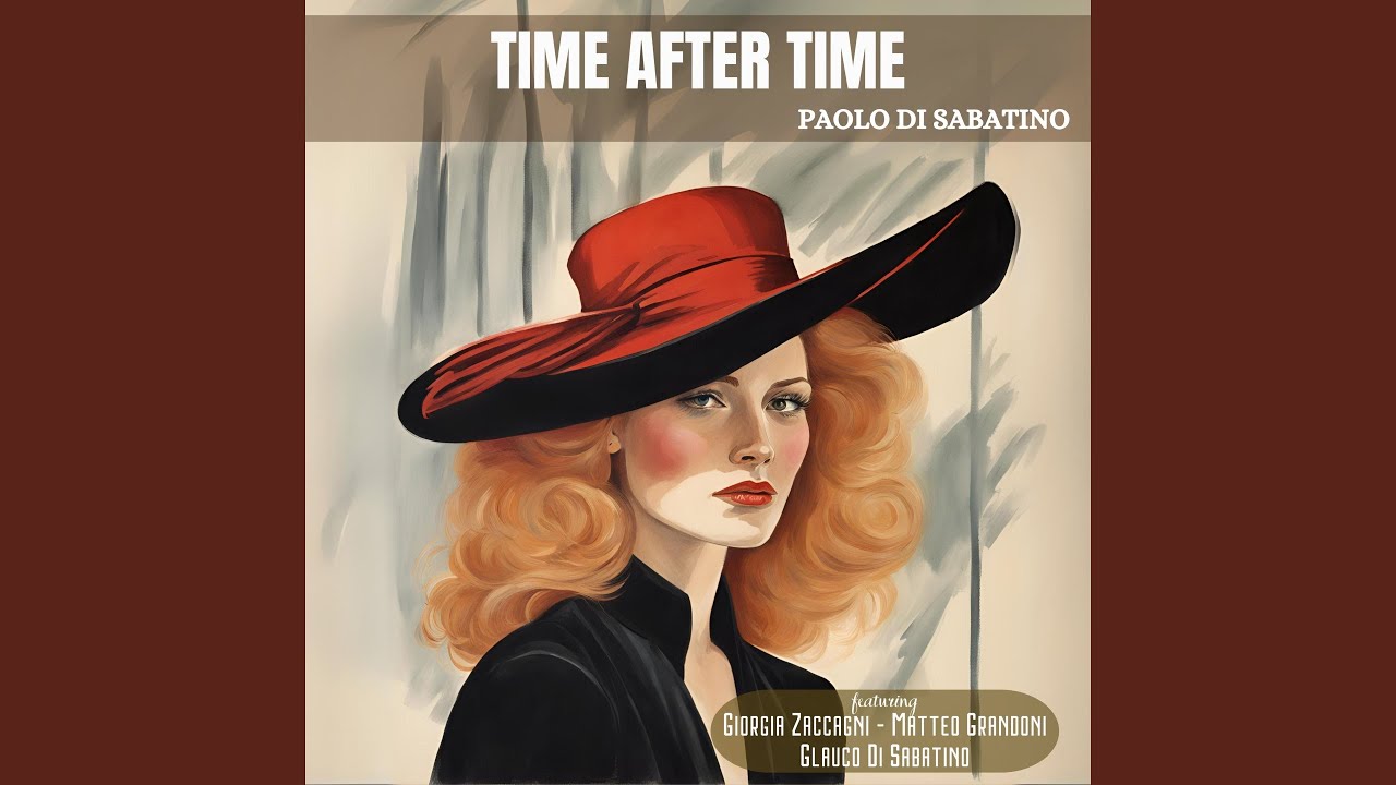 Time After Time (feat. Glauco Di Sabatino, Giorgia Zaccagni, Matteo Grandoni)