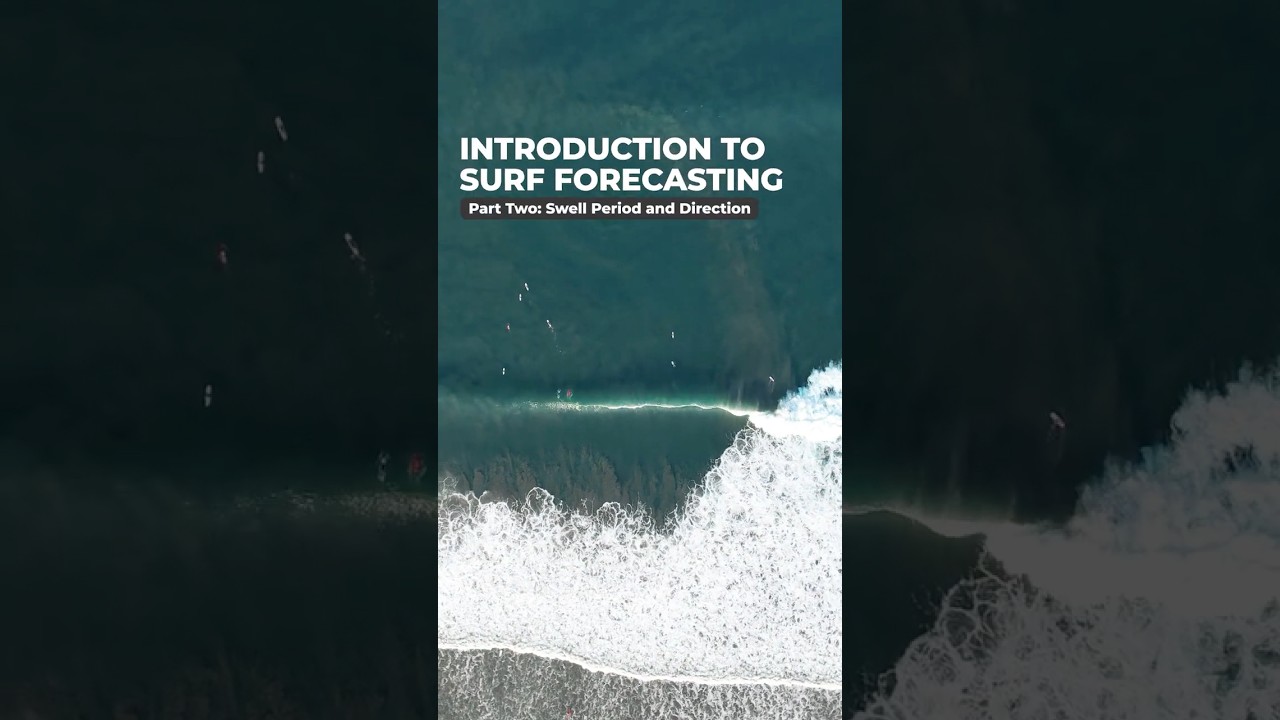 Intro To Surf Forecasting: Swell Period and Direction