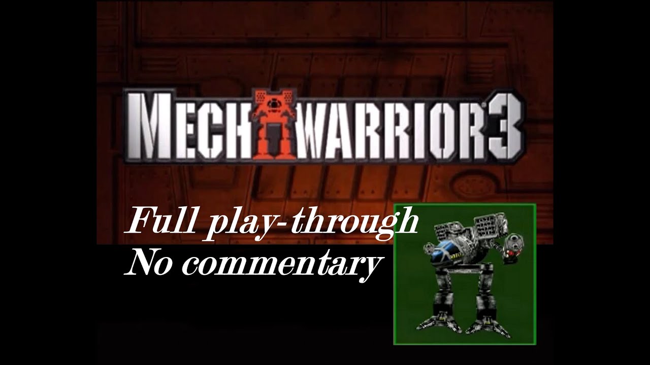 [Longplay, No Commentary] MechWarrior 3 (PC, 1999) 1080p Full Play-through
