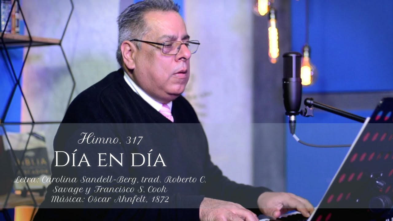 HIMNO 317   DÍA EN DÍA