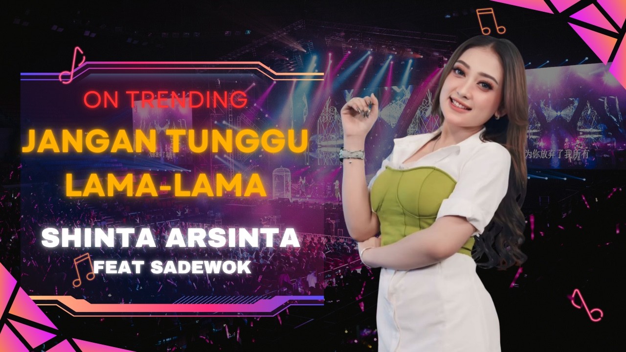 JANGAN TUNGGU LAMA LAMA - SHINTA ARSINTA FT SADEWOK 🎵 DANGDUT KOPLO TERBARU 2026 | TANPA IKLAN 🎵