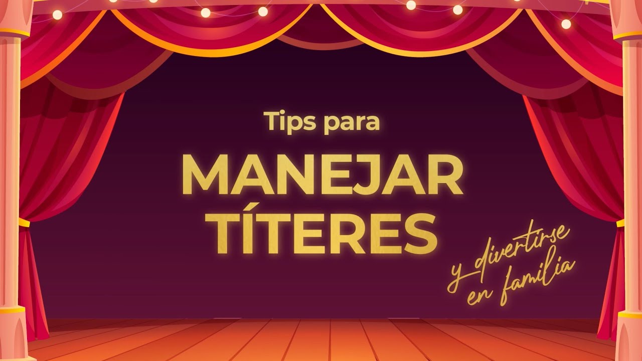 Tips para manejar títeres y divertirse en familia