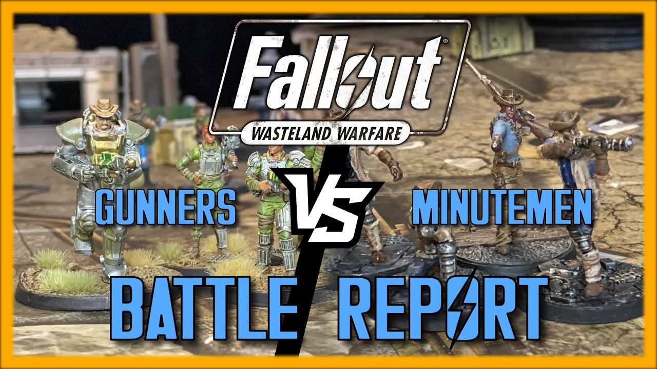 Fallout Wasteland Warfare Battle Report - Gunners vs. Minutemen - S2E4