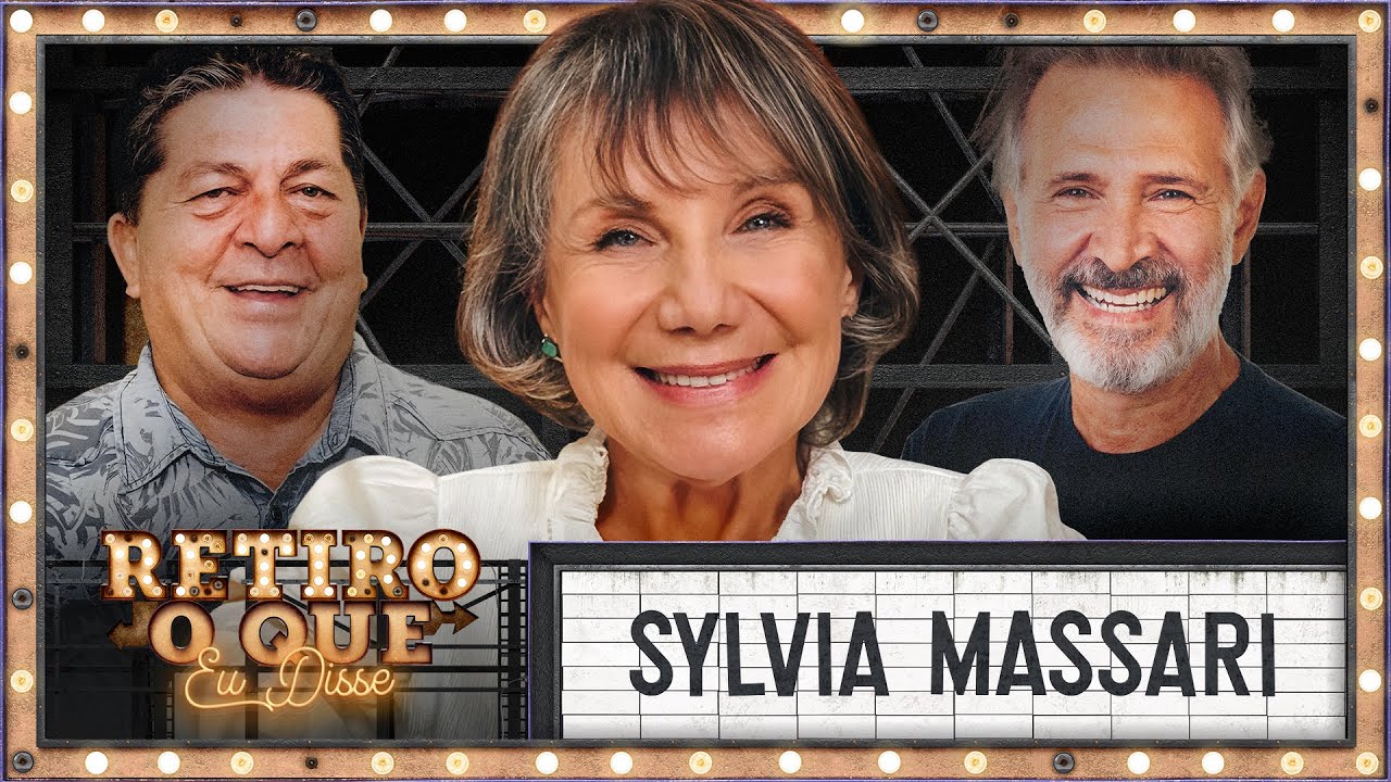 Sylvia Massari: o talento e a voz de uma grande estrela | Retiro O Que Eu Disse