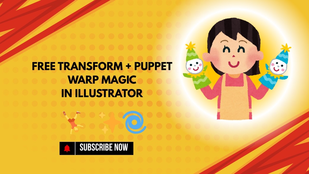 Adobe Illustrator: Free Transform & Puppet Warp Tools – Create Dynamic Poses & Distortions