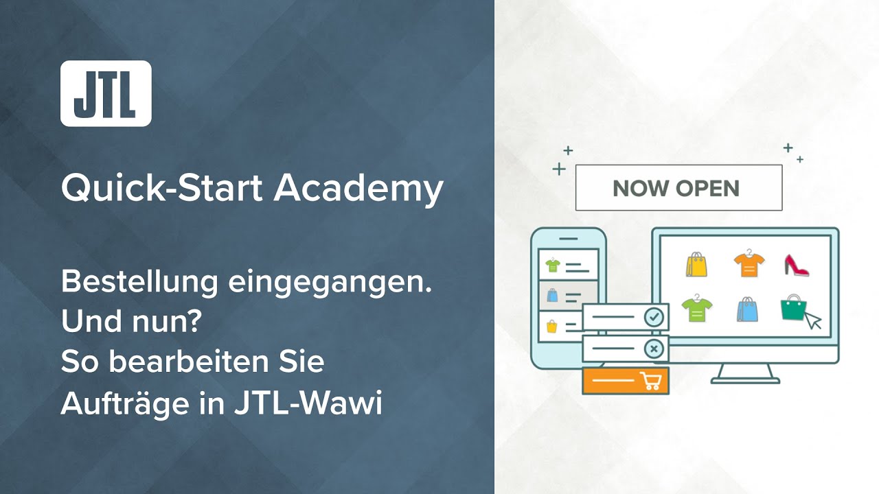Bestellungen bearbeiten in JTL Wawi - JTL Quick-Start Academy - Teil 9  {Webinar}