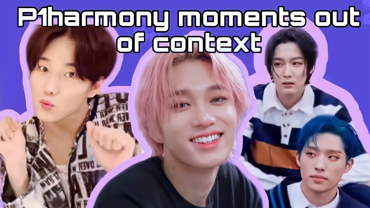 P1harmony moments out of context