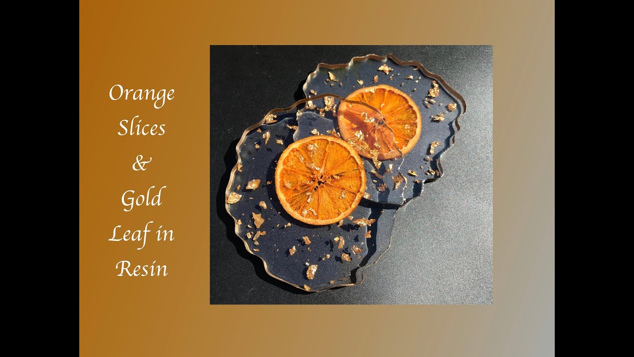 Resin Art Orange Slices in Resin with Gold Leaf