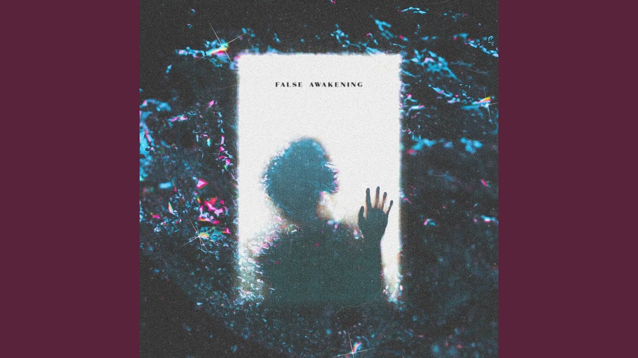 FALSE AWAKENING