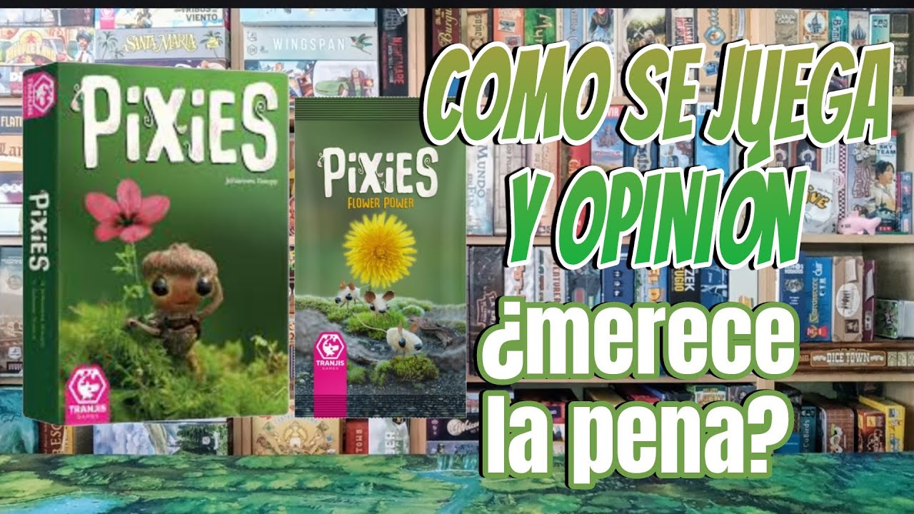 PIXIES and its expansion FLOWER POWER: How to play and personal opinion