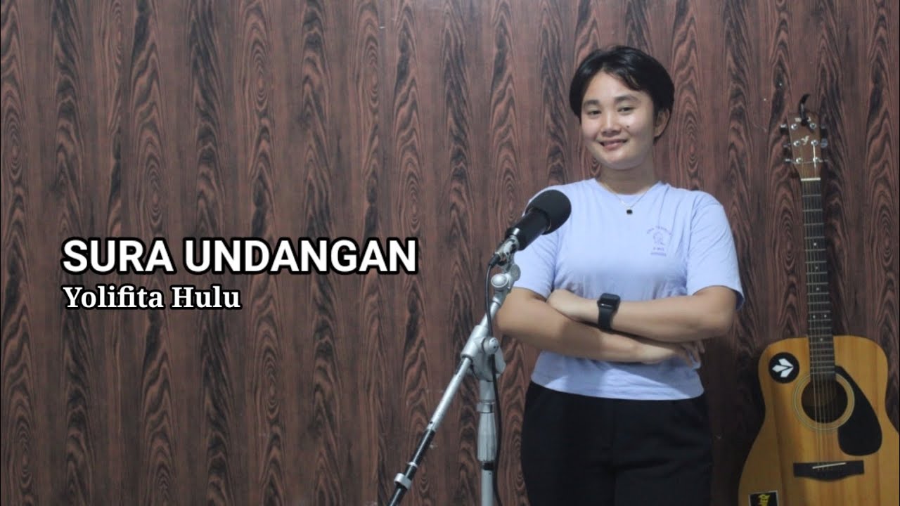 SURA UNDANGAN || Yolifita Hulu