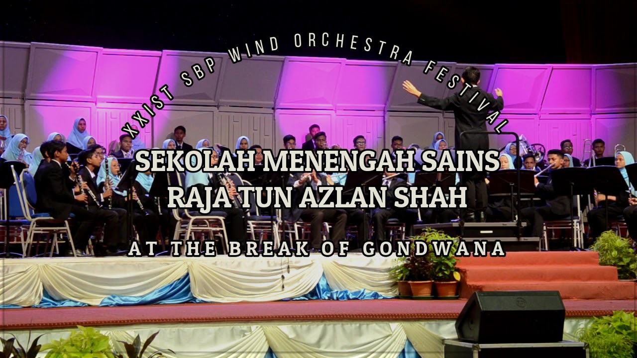 At The Break Of Gondwana by Sekolah Menengah Sains Raja Tun Azlan Shah
