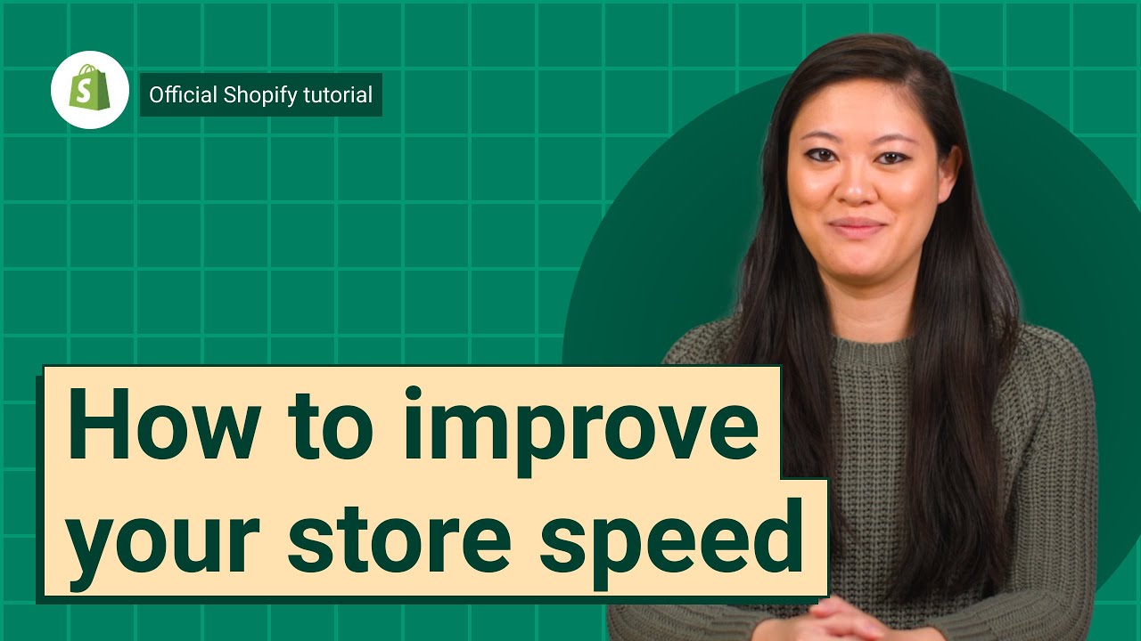 How to improve your store speed || Shopify Help Center