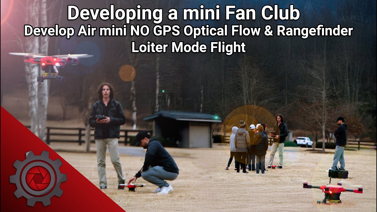 Developing a mini Fan Club | Develop Air mini NO GPS Optical Flow & Rangefinder Loiter Mode Flight