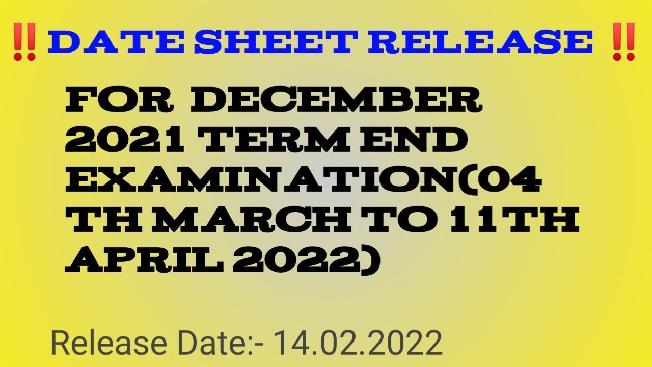 ‼️IGNOU Date sheet release ‼️For December 2021 Term end Examination (04 th March to 11th April 2022)