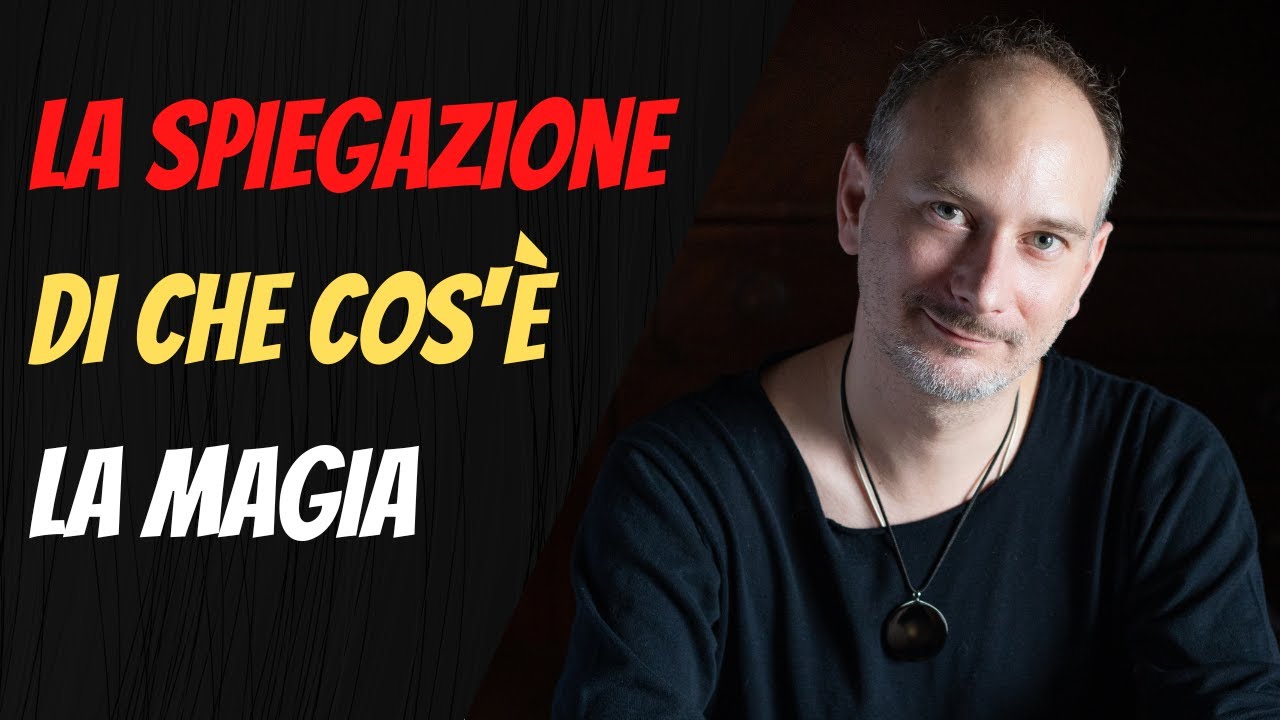 Che cos'&egrave; la magia? | MANUEL MARTIN