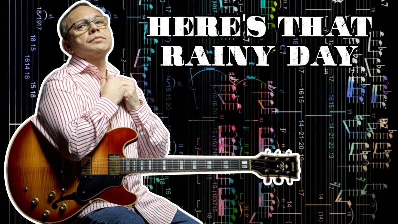 Here's that rainy day - Bireli Lagrene (Jazz guitar transcription)
