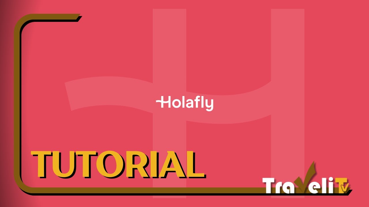 HolaFly Tutorial - Travelit TV