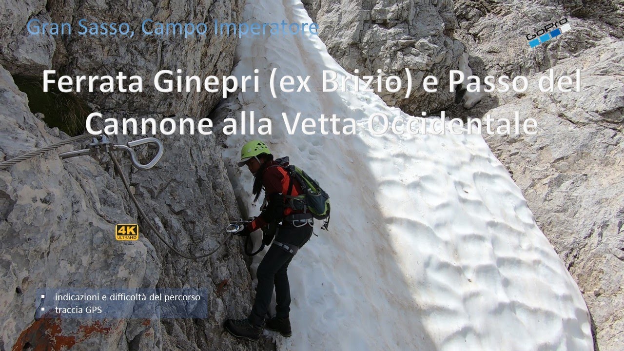 Ferrata Ginepri (ex Brizio) e Passo del Cannone alla Vetta Occidentale. Gran Sasso, Campo Imperatore