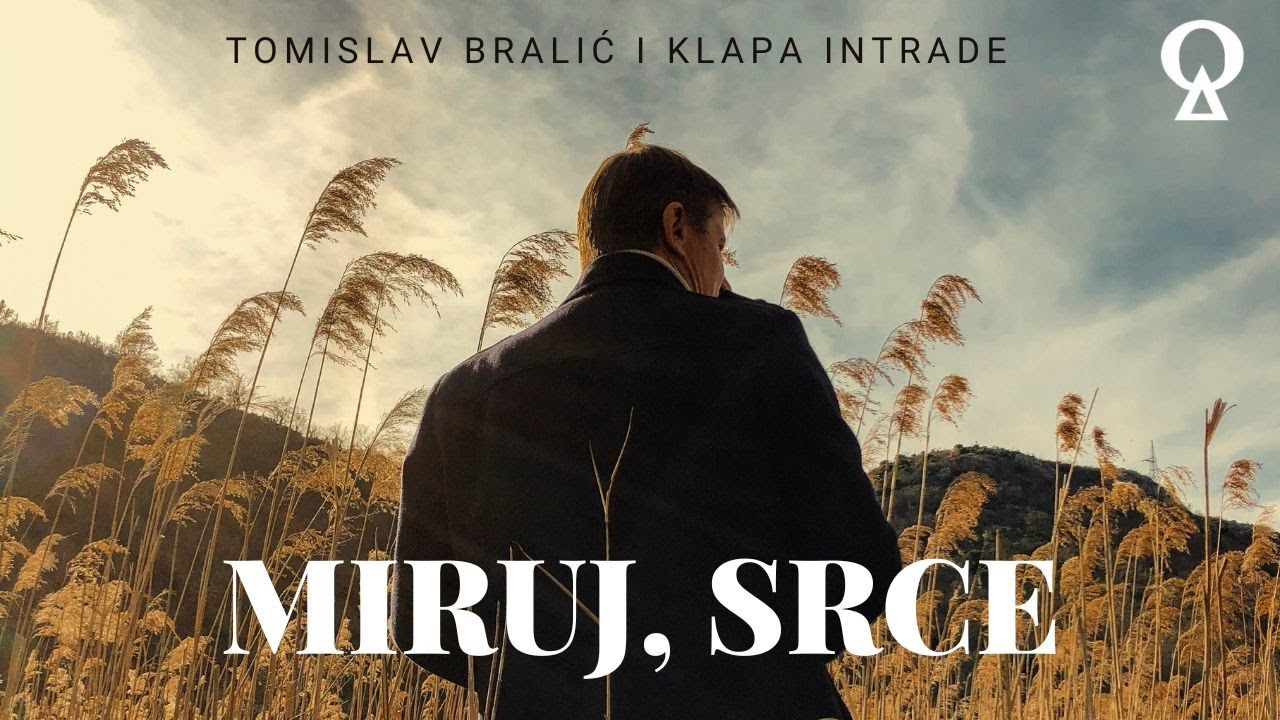 Miruj, srce | Tomislav Bralić i klapa Intrade | official video